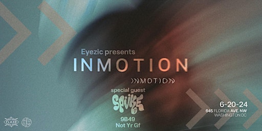 Primaire afbeelding van Eyezic Presents: In Motion: W/ Special Guest Spüke