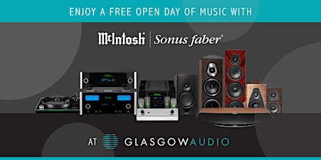 Enjoy an open day of music with McIntosh & Sonus faber at Glasgow Audio