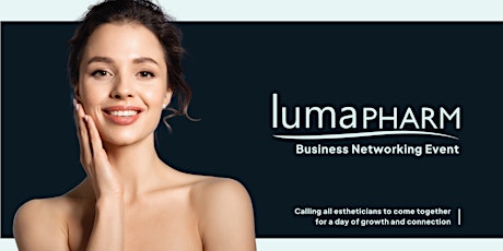 LumaPharm Business Networking Event