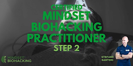 Certified Mindset Biohacking Practitioner - Step 2