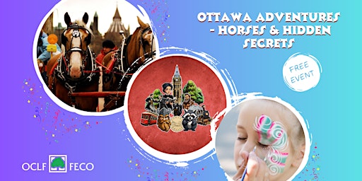 Primaire afbeelding van Ottawa Adventures - Horses & Hidden Secrets  - FREE EVENT!