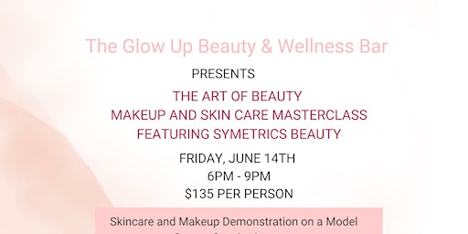 Imagem principal do evento The Art of Beauty Makeup and Skincare Masterclass