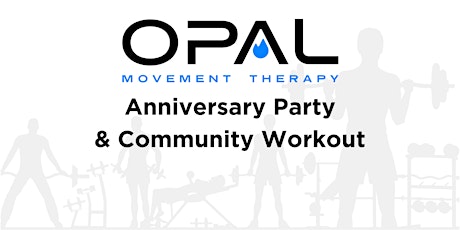 OPAL's 2nd Anniversary: Community Workout and Party