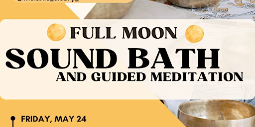 Immagine principale di May Full Moon Sound Bath and Guided Meditation 