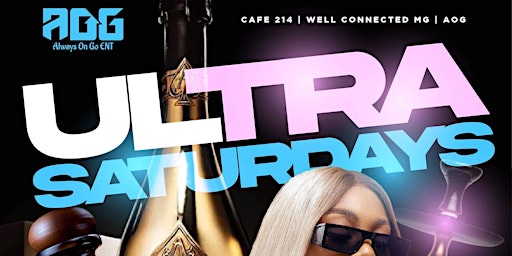 MEMORIAL DAY WEEKEND EDITION- ULTRA SATURDAYS @CAFE 214 primary image