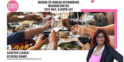 Imagen principal de Woman To Woman Networking - Washington DC