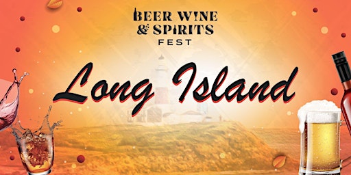 Primaire afbeelding van Long Island Summer Wine Beer and Spirits Fest