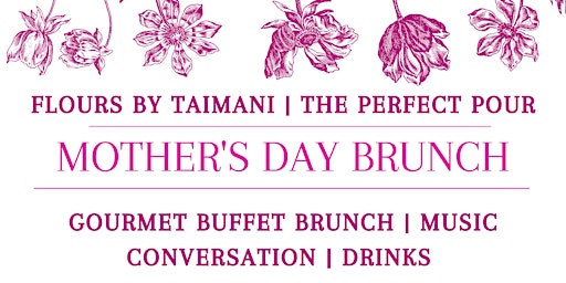 Imagem principal do evento Flours by Taimani: Mothers Day Brunch