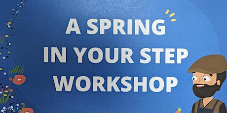 'A Spring in Your Step' English Workshop (ages 7-9)
