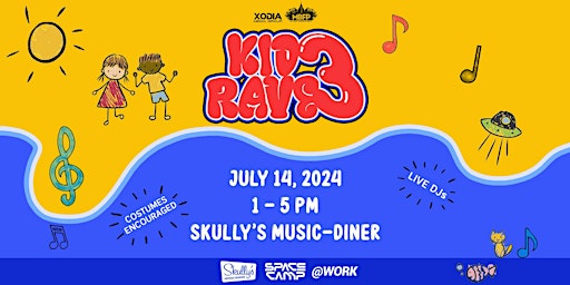 Imagem principal do evento KID RAVE 3: A Family Friendly EDM Event @ Skully's Music Diner [July 14th]