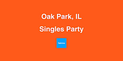 Hauptbild für Singles Party - Oak Park