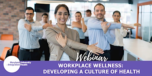 Imagem principal do evento Webinar | Workplace Wellness: Developing a Culture of Health