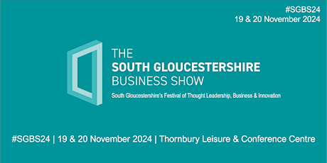 The South Gloucestershire Business Show 2024