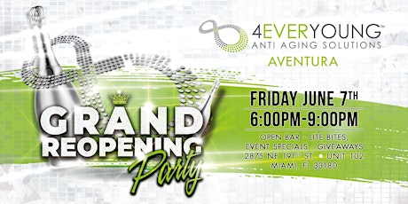 4Ever Young Aventura Re-grand Opening
