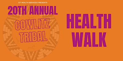 Imagem principal do evento 20th Annual Cowlitz Tribal Health Walk