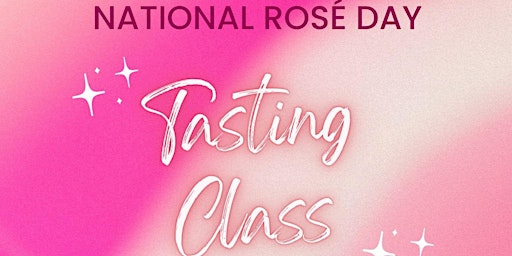 National Rosé Day Tasting Class