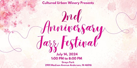 Cultured Urban Winery's Second Anniversary Jazz Festival Celebration