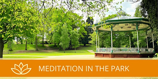 Hauptbild für Meditation In The Park - JUNE