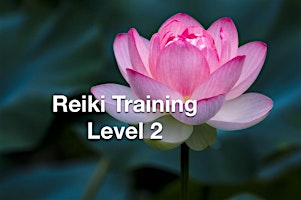 Reiki Training - Level 2 - One Day Training primary image