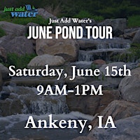 Imagem principal de Just Add Water - June 2024 Pond Tour