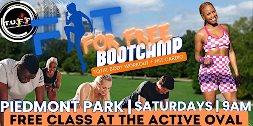 Hauptbild für FIT FOR FREE BOOTCAMP  @ Piedmont Park -- w/ T.U.F.F by T.SAVAGE