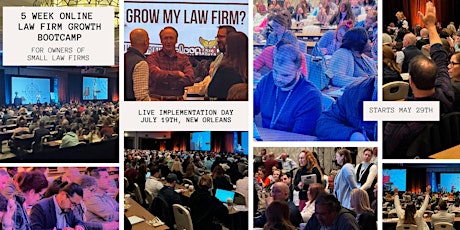 Law Firm Growth 5 Week Online Bootcamp for Owners of Small Law Firms primary image