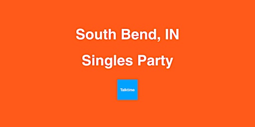 Hauptbild für Singles Party - South Bend