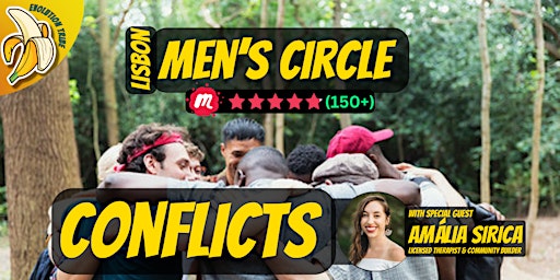 Immagine principale di Lisbon Men's Circle on CONFLICTS with special guest AMÁLIA SIRICA 