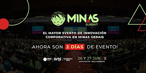 Image principale de Minas Summit 2024 - la vanguardia de la innovación!
