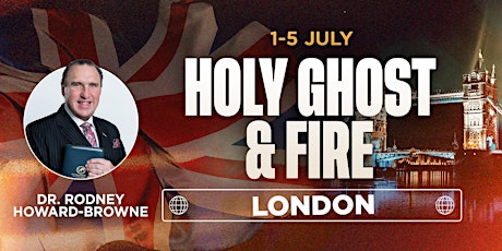 Holy Ghost & Fire London with Dr. Rodney Howard-Browne