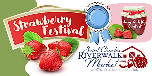Imagem principal do evento Riverwalk Market Strawberry Festival Jam/Jelly Contest
