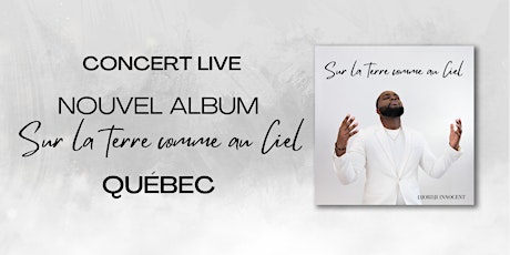 Image principale de Sur La Terre Comme Au Ciel - Djordji Innocent en Concert Live à Québec