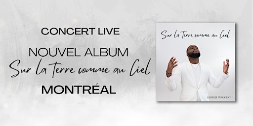 Primaire afbeelding van Sur La Terre Comme Au Ciel - Djordji Innocent en Concert Live à Montréal