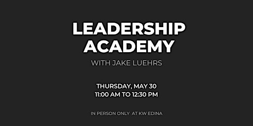 Imagem principal de EDINA  | May 30 | Leadership Academy with Jake Luehrs