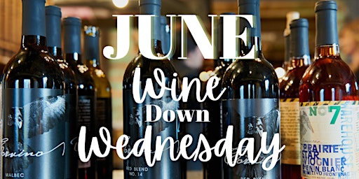 Imagem principal do evento June: Wine Down Wednesday
