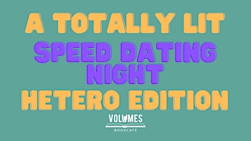 Imagem principal do evento Totally Lit Speed Dating - Hetero Edition