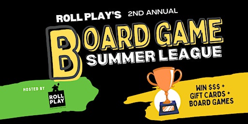 Imagem principal de Roll Play Summer Board Game League 2024
