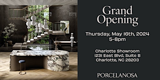 Primaire afbeelding van PORCELANOSA Charlotte presents: Our Grand Opening Event