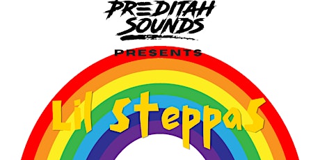 Preditah Sounds presents: Lil Steppas // FAMILY RAVE primary image