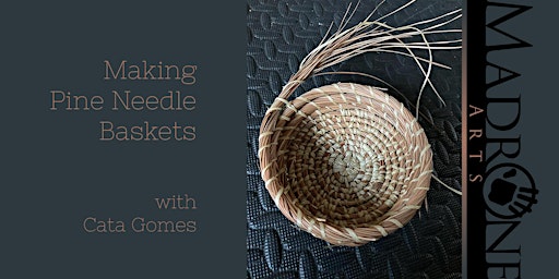 Primaire afbeelding van Making Pine Needle Baskets with Cata Gomes