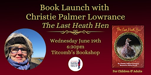 Imagem principal do evento Book Launch - Christie Palmer Lowrance: The Last Heath Hen