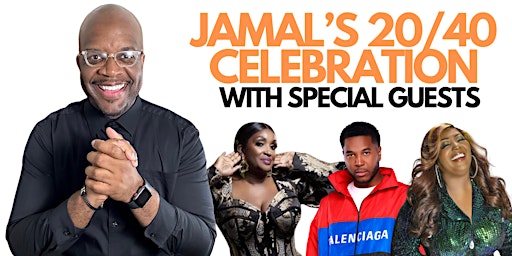 Jamal's 20/40 Celebration primary image