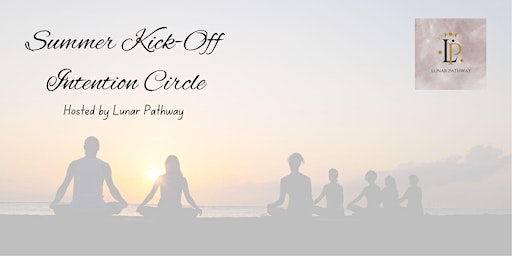 Summer Kick Off- Women's Intention Circle
