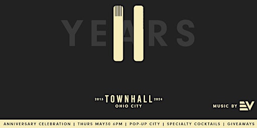 Image principale de 11 YEAR ANNIVERSARY AT TOWNHALL IN OHIO CITY!