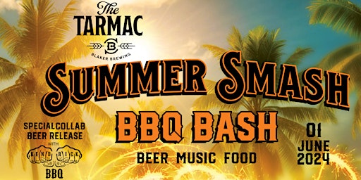 Summer Smash & BBQ Bash General Admission primary image