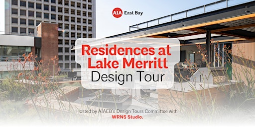 Residences At Lake Merritt Design Tour primary image
