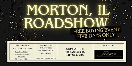 Primaire afbeelding van MORTON, IL ROADSHOW: Free 5-Day Only Buying Event!