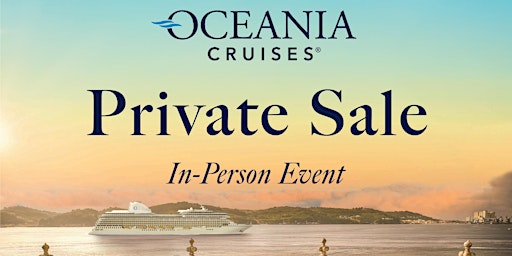 Oceania Cruises Private Sale In-Person Event - Victoria primary image
