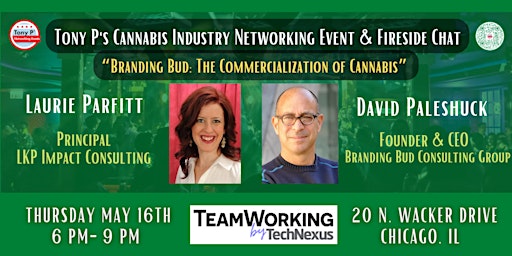 Tony P's Cannabis Industry Networking Event & Fireside Chat: Thurs May 16th primary image