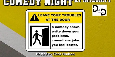 Comedy Night at Integrity:  Leave Your Troubles at the Door